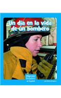 Un Día En La Vida de Un Bombero