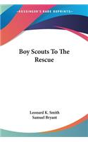 Boy Scouts To The Rescue