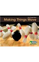 Making Things Move