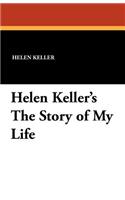 Helen Keller's the Story of My Life