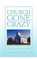 Church Gone Crazy