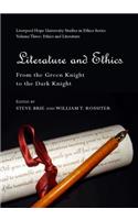 Literature and Ethics: From the Green Knight to the Dark Knight