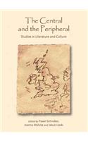 Central and the Peripheral: Studies in Literature and Culture