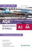 AQA A2 Government & Politics Student Unit Guide New Edition: Unit 4A The Government of the USA