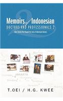 Memoirs of Indonesian Doctors and Professionals 2: (English)