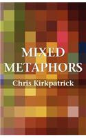 Mixed Metaphors