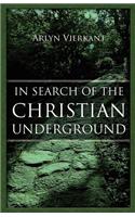 In Search of the Christian Underground