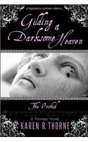 Gilding a Darksome Heaven (the Orchid)