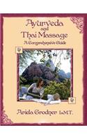 Ayurveda and Thai Massage- A comprehensive guide.