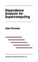 Dependence Analysis for Supercomputing