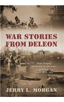 War Stories from DeLeon