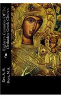 Eighteen Centuries of the Orthodox Greek Church