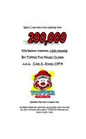 What I Learned From Making Over 200,000 FUN Balloon Creations!: How to make money while making kids VERY happy with balloon creations!