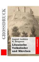 Litauische Volkslieder und Märchen