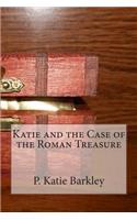Katie and the Case of the Roman Treasure