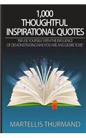 1,000 Thoughtful Inspirational Quotes: (English)