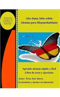 Also Dann, Bitte Scheon, Aleman para Hispanohablantes: Libro de texto y ejercicios la forma secilla de aprender Aleman(German)