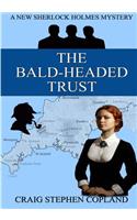 Bald-Headed Trust - Large Print: A New Sherlock Holmes Mystery