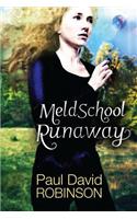 Meld School Runaway