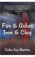 F I R E & A S H E S-I R O N & C L A Y