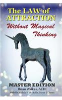 Law of Attraction Without Magical Thinking