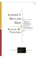 Luther's Outlaw God