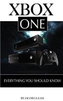 Xbox One: Everything You Should Know