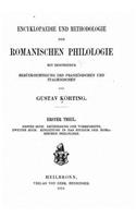 Encyklopaedie und Methodologie der romanischen Philologie, mit besonderer Berücksichtigung des französischen und italienischen - Erster Theil