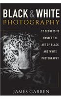Black And White Photography