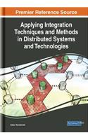 Applying Integration Techniques and Methods in Distributed Systems and Technologies: (Advances in Computer and Electrical Engineering)