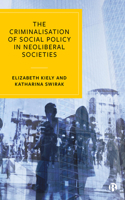 Criminalisation of Social Policy in Neoliberal Societies