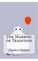 The Marrow of Tradition