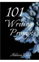 101 Writing Prompts: A Journal for Self-Exploration and Discovery (a Journal to Write In)