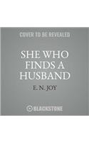 She Who Finds a Husband