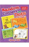 Random Connect the Dots for Kids: Activity Book Kindergarten(English)
