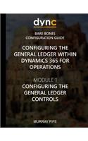 Configuring the General Ledger within Dynamics 365 for Operations