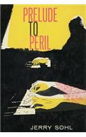 Prelude to Peril