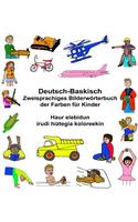 Deutsch-Baskisch Zweisprachiges Bilderwörterbuch der Farben für Kinder Haur elebidun irudi hiztegia koloreekin