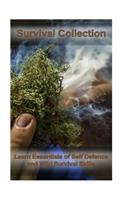 Survival Collection: Learn Essentials of Self Defence and Wild Survival Skills: (Critical Survival, Survival Tactics)(1 Preppers Supplies, Survival Backpack)