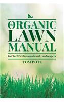 The Organic Lawn Manual For Turf Professionals and Landscapers