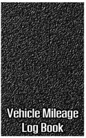 Vehicle Mileage Log Book: Motor Vehicle Mileage Log 5x8Inch 140 Pages vehicle expense tracker