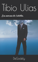 Tibio Ulias: Los sucesos de Esticlia