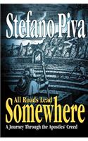 All Roads Lead Somewhere