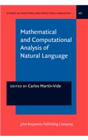 Mathematical and Computational Analysis of Natural Language: Selected papers from the 2nd International Conference on Mathematical Linguistics (ICML ’96), Tarragona, 1996(45 Studies in Functional and Structural Linguistics)