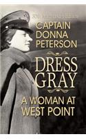 Dress Gray: A Woman at West Point(English)