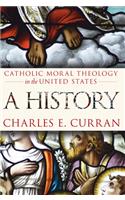 Catholic Moral Theology in the United States