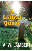 A Lethal Quest: (English)
