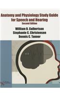 Anatomy and Physiology Study Guide for Speech and Hearing