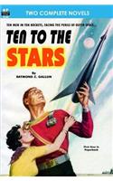 Ten to the Stars & The Conquerors
