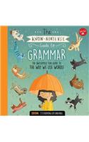 The Know-Nonsense Guide to Grammar: An Awesomely Fun Guide to the Way We Use Words!